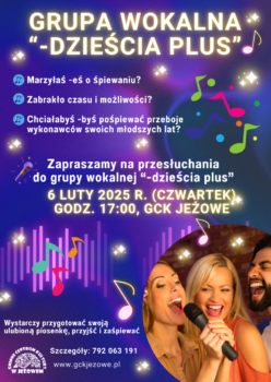 Nabór do grupy wokalnej “-DZIEŚCIA PLUS”